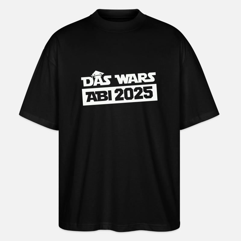 Abitur That's it 2025 - Stanley/Stella Oversized Unisex Organic T-shirt Blaster 2.0 - black