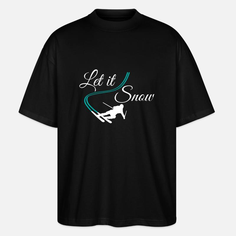 Let It Snow Skier - Stanley/Stella Oversized Unisex Organic T-shirt Blaster 2.0 - black