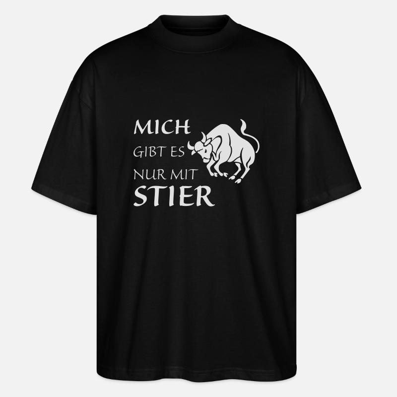 Nur mit Stier - Stanley/Stella Oversized Unisex Bio T-Shirt Blaster 2.0 - Schwarz