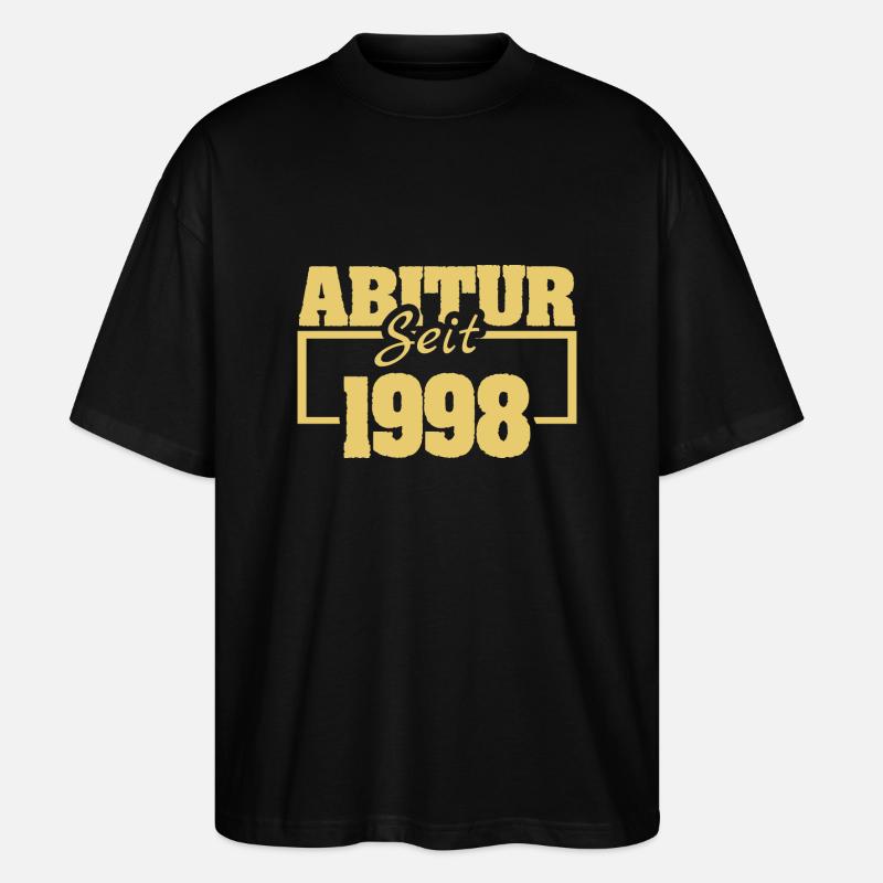 Abiturient 1998 - Stanley/Stella Oversized Unisex Bio T-Shirt Blaster 2.0 - Schwarz
