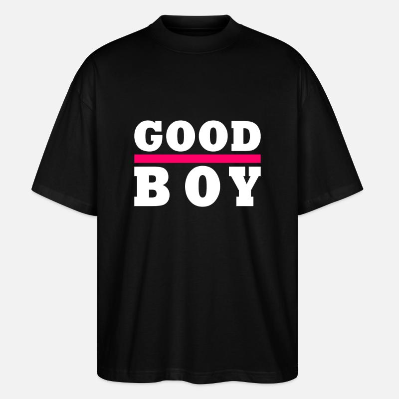 Good boy - Stanley/Stella Oversized Unisex Bio T-Shirt Blaster 2.0 - Schwarz