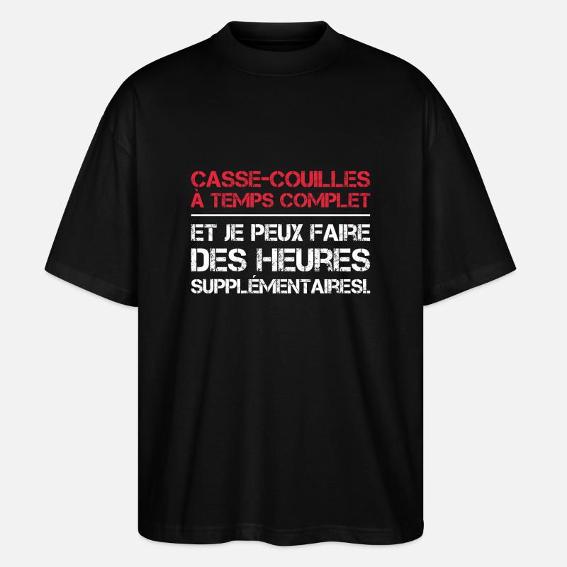 Casse-couilles à temps complet - T-shirt bio Blaster 2.0 coupe oversize Stanley/Stella Unisexe - noir