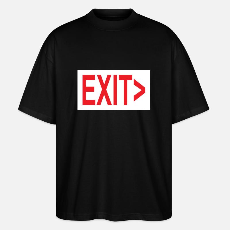 Exit / Exit / Emergency Exit - Stanley/Stella Oversized Unisex Organic T-shirt Blaster 2.0 - black