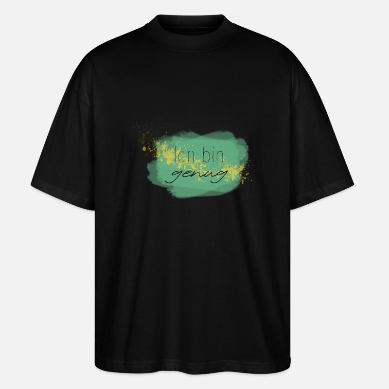 Affirmation "Ich bin genug" - Stanley/Stella Oversized Unisex Bio T-Shirt Blaster 2.0 - Schwarz