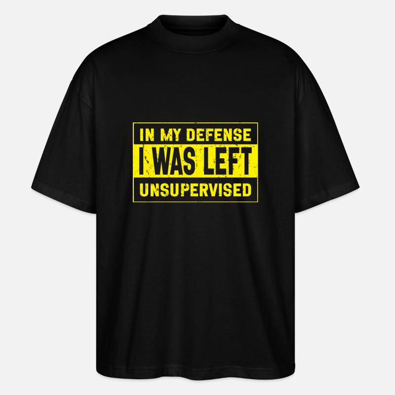 I was left unsupervised - Stanley/Stella Oversized Unisex Organic T-shirt Blaster 2.0 - black