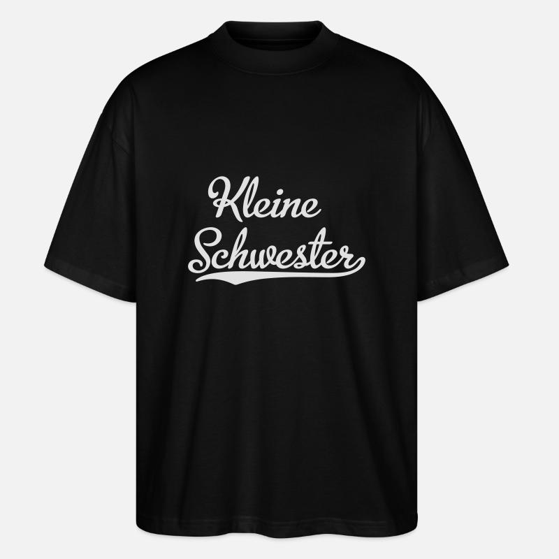 Kleine Schwester - Stanley/Stella Oversized Unisex Bio T-Shirt Blaster 2.0 - Schwarz