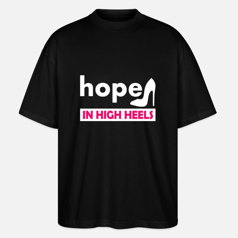 hope in high heels - T-shirt bio Blaster 2.0 coupe oversize Stanley/Stella Unisexe - noir