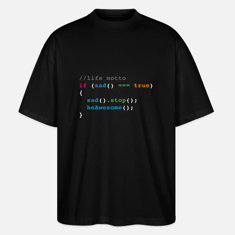 life motto code joke - Stanley/Stella Oversized Unisex Bio T-Shirt Blaster 2.0 - Schwarz