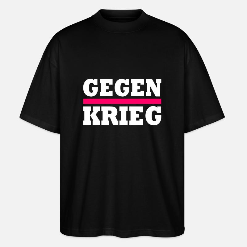 Gegen krieg - Stanley/Stella Oversized Unisex Bio T-Shirt Blaster 2.0 - Schwarz