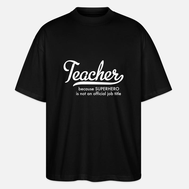 Lehrer - Stanley/Stella Oversized Unisex Bio T-Shirt Blaster 2.0 - Schwarz