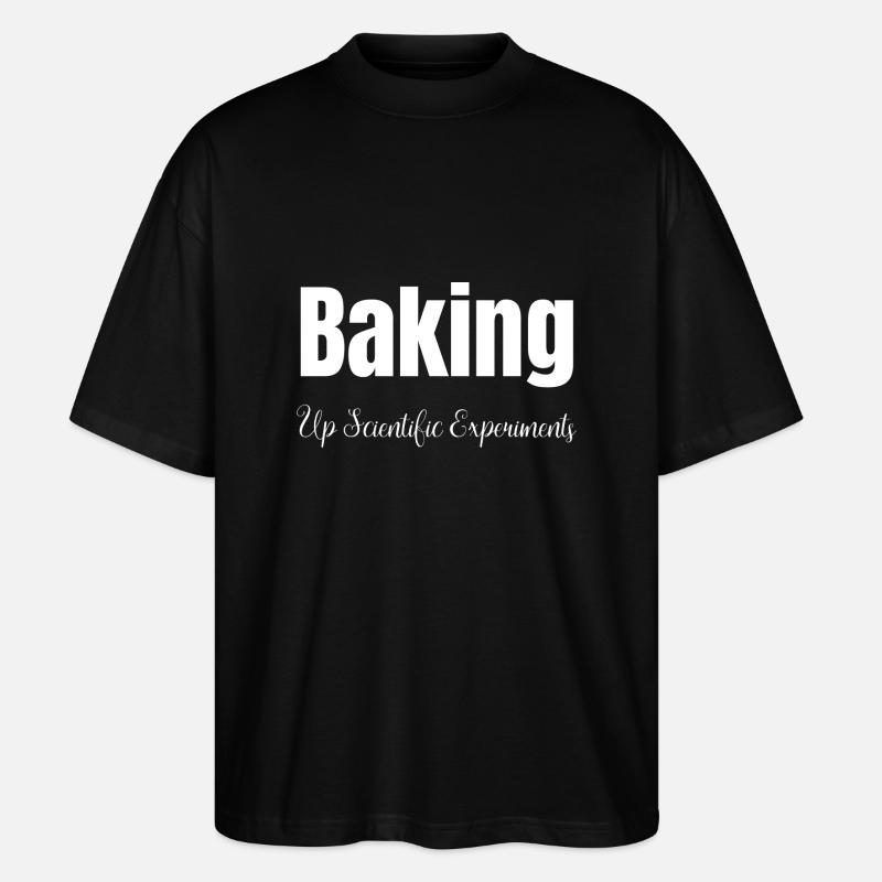 astronomy science baking techniques - Stanley/Stella Oversized Unisex Bio T-Shirt Blaster 2.0 - Schwarz