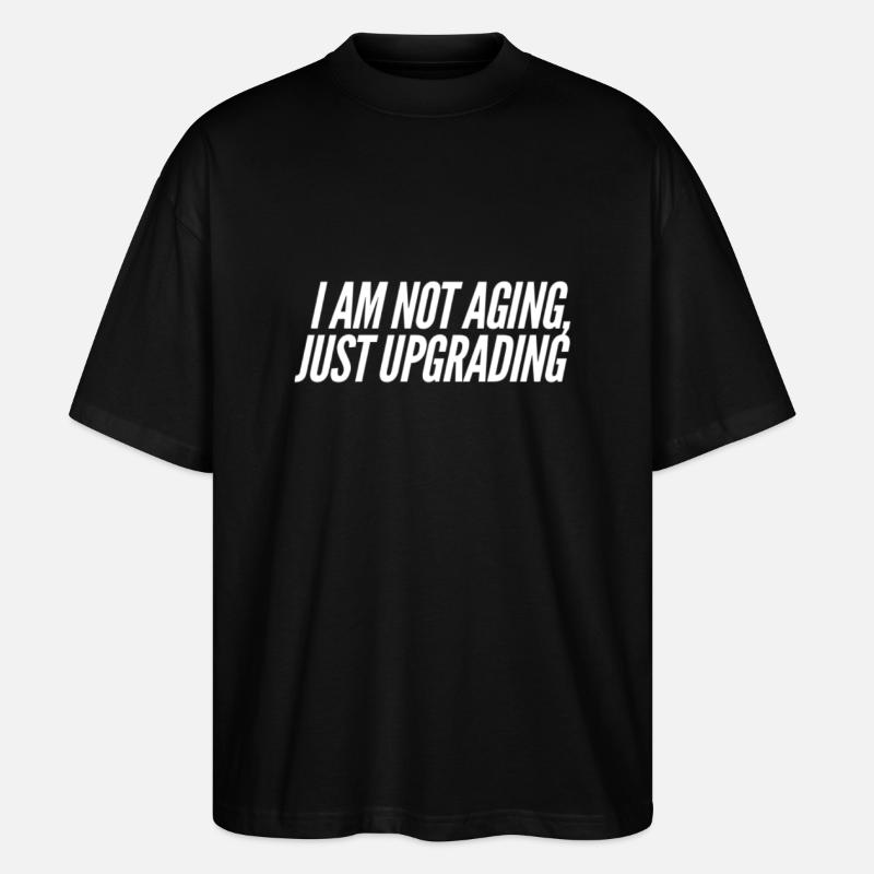 Drôle de dicton d’anniversaire - T-shirt bio Blaster 2.0 coupe oversize Stanley/Stella Unisexe - noir