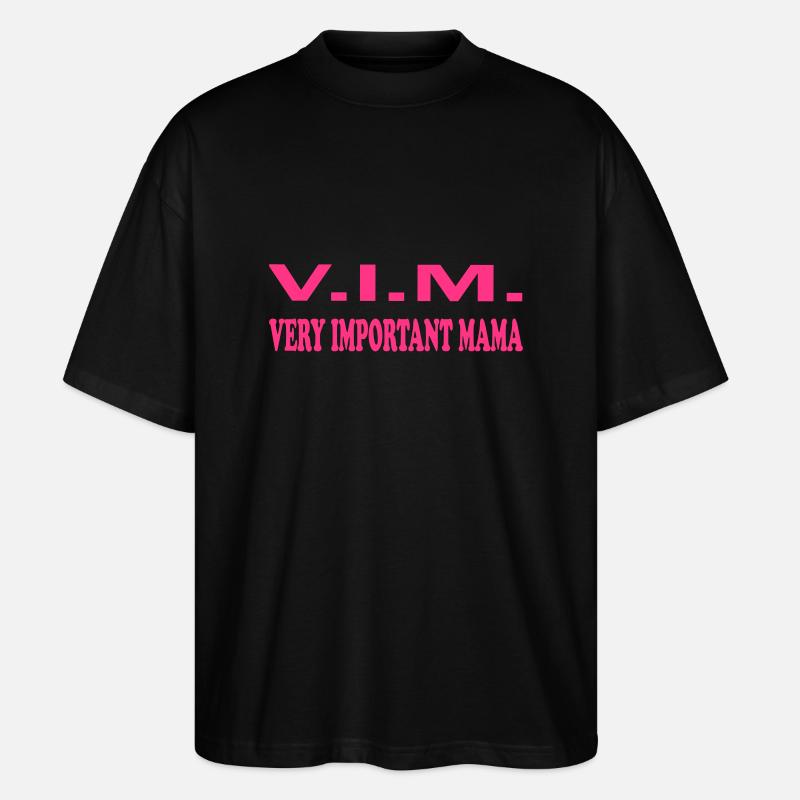 Very important mama - Stanley/Stella Oversized Unisex Bio T-Shirt Blaster 2.0 - Schwarz