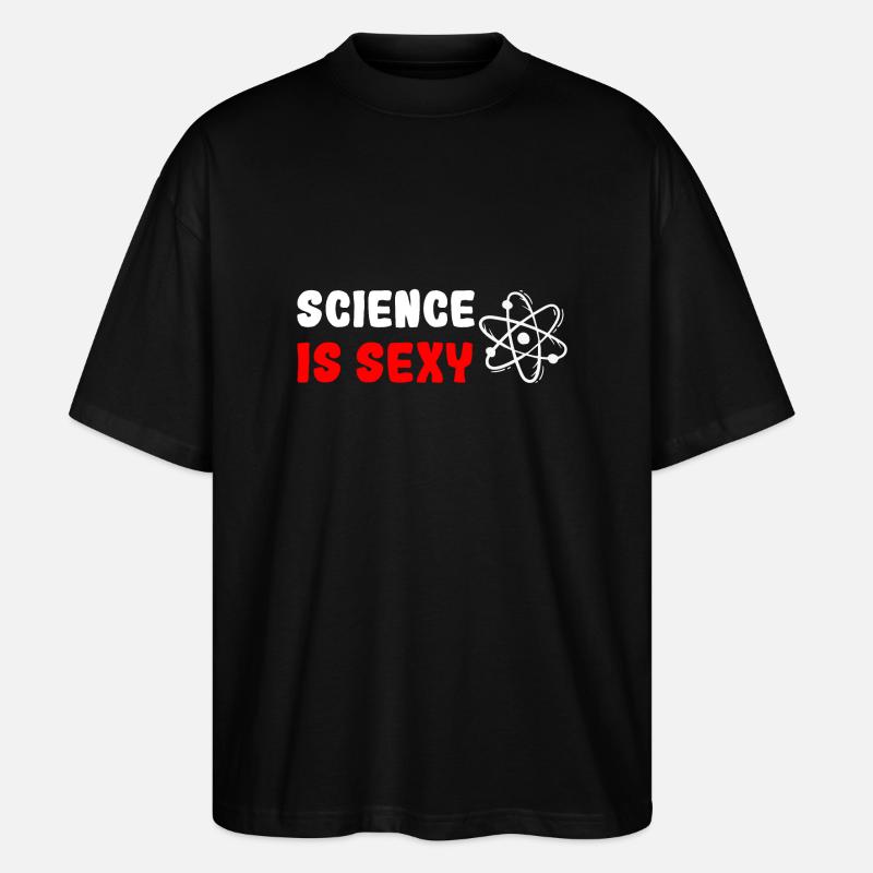 Science is sexy - Stanley/Stella Oversized Unisex Bio T-Shirt Blaster 2.0 - Schwarz
