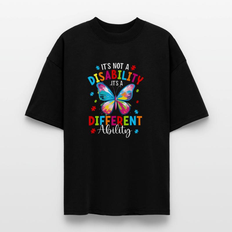 it's not a disability it's a different ability Stanley/Stella Oversized Unisex Organic T-shirt Blaster 2.0