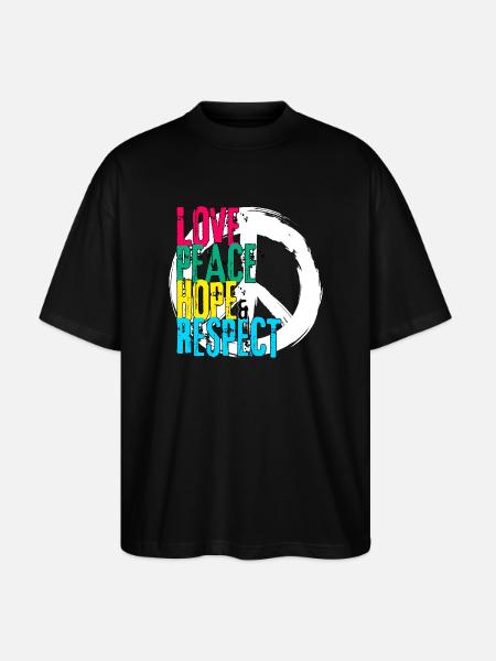 LOVE PEACE HOPE & RESPECT - Stanley/Stella Oversized Unisex Organic T-shirt Blaster 2.0 - black