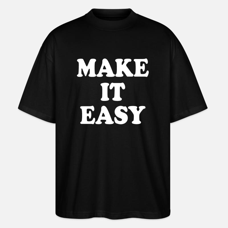 Make it easy - Stanley/Stella Oversized Unisex Bio T-Shirt Blaster 2.0 - Schwarz