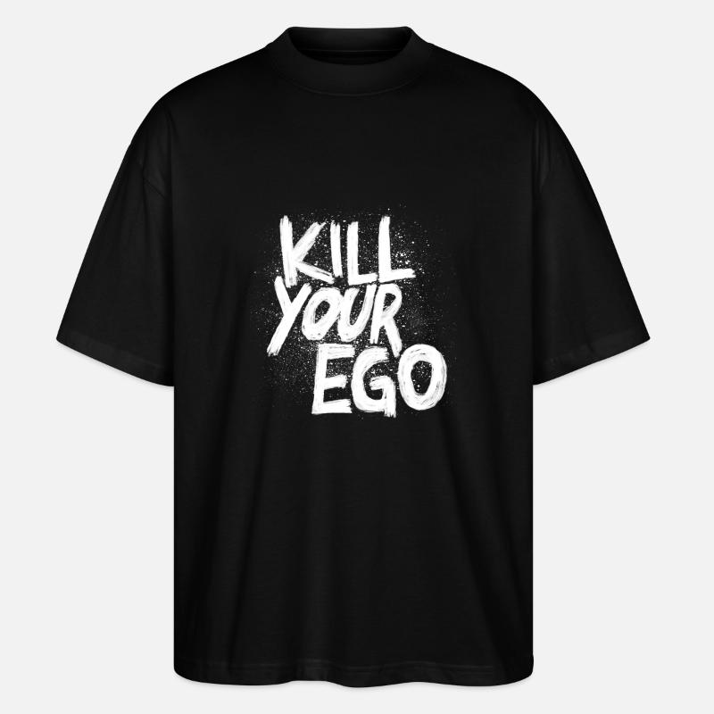 Kill your Ego - Stanley/Stella Oversized Unisex Bio T-Shirt Blaster 2.0 - Schwarz