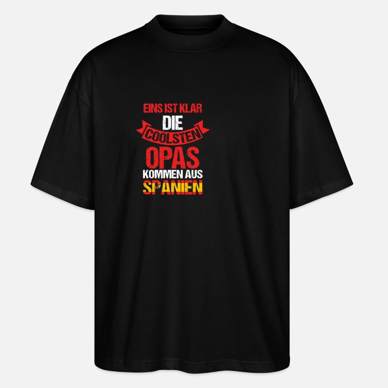 Spanier Opa Großvater Spanien - Stanley/Stella Oversized Unisex Bio T-Shirt Blaster 2.0 - Schwarz