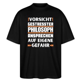 Don't talk to stressed philosophers! - Stanley/Stella Oversized Unisex Organic T-shirt Blaster 2.0 - black - Front - Alina (178cm) & Michal (187cm)