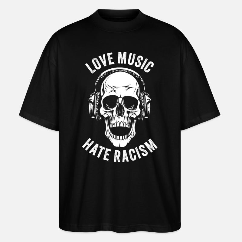 LOVE MUSIC HATE RACISM - Stanley/Stella Oversized Unisex Bio T-Shirt Blaster 2.0 - Schwarz