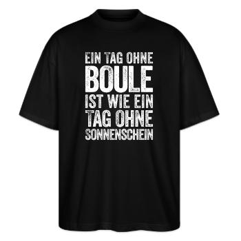 Ein Tag ohne Boule ist wie... Bouler Boulespieler - Stanley/Stella Oversized Unisex Bio T-Shirt Blaster 2.0 - Schwarz - Vorne - Alina (178cm) & Michal (187cm)