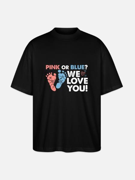 Pink or Blue We love you Schwangerschaft Baby - Stanley/Stella Oversize Unisex Øko T-shirt Blaster 2.0 - sort