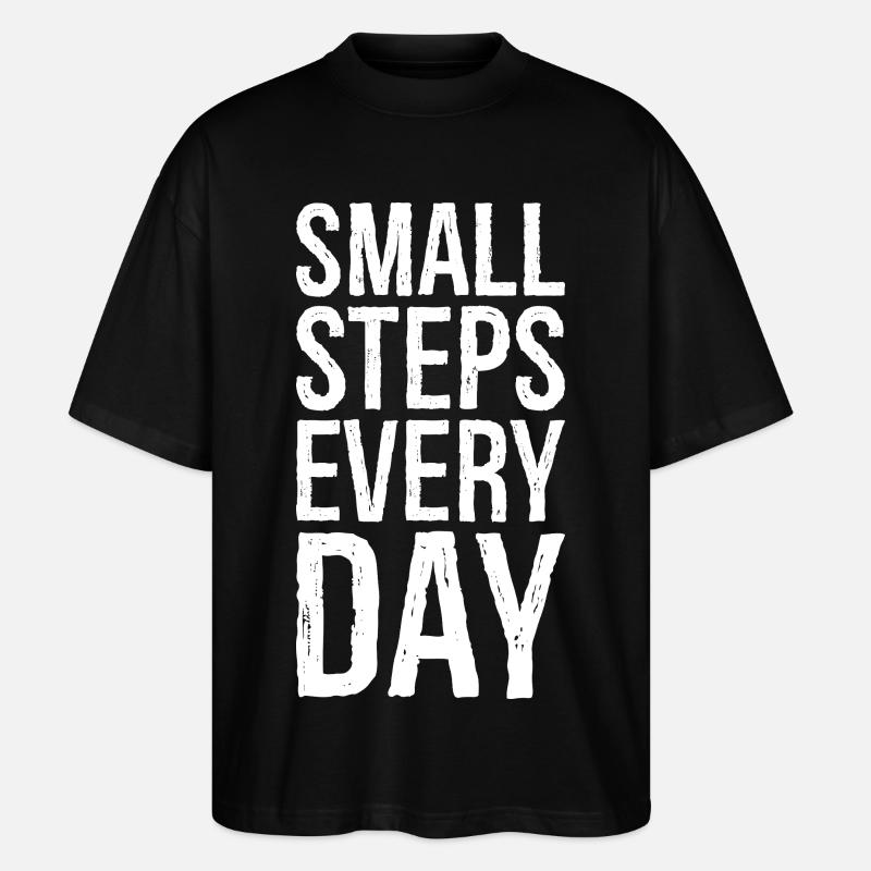 small steps every day - Stanley/Stella Oversized Unisex Organic T-shirt Blaster 2.0 - black