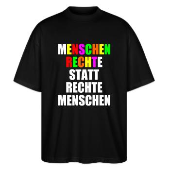menschenrechte statt rechte menschen - Stanley/Stella Oversized Unisex Bio T-Shirt Blaster 2.0 - Schwarz - Vorne - Alina (178cm) & Michal (187cm)