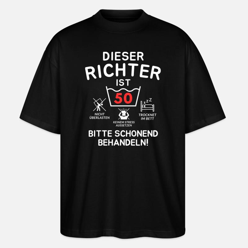 This judge is 50. - Stanley/Stella Oversized Unisex Organic T-shirt Blaster 2.0 - black