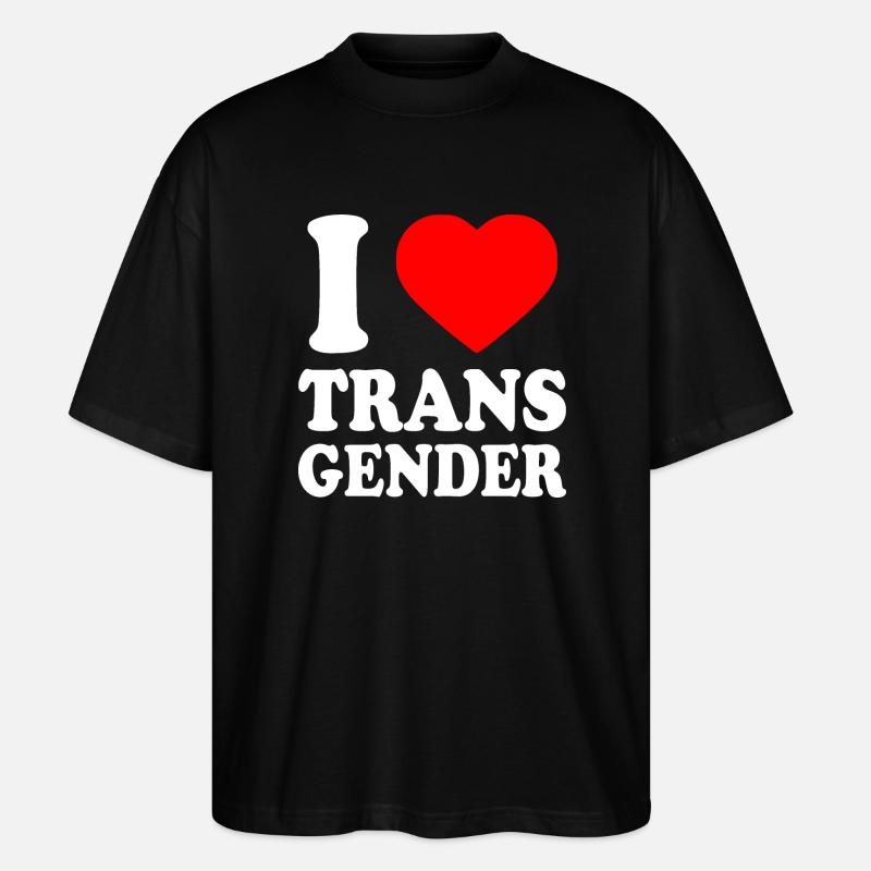 I love transgender trans - T-shirt bio Blaster 2.0 coupe oversize Stanley/Stella Unisexe - noir