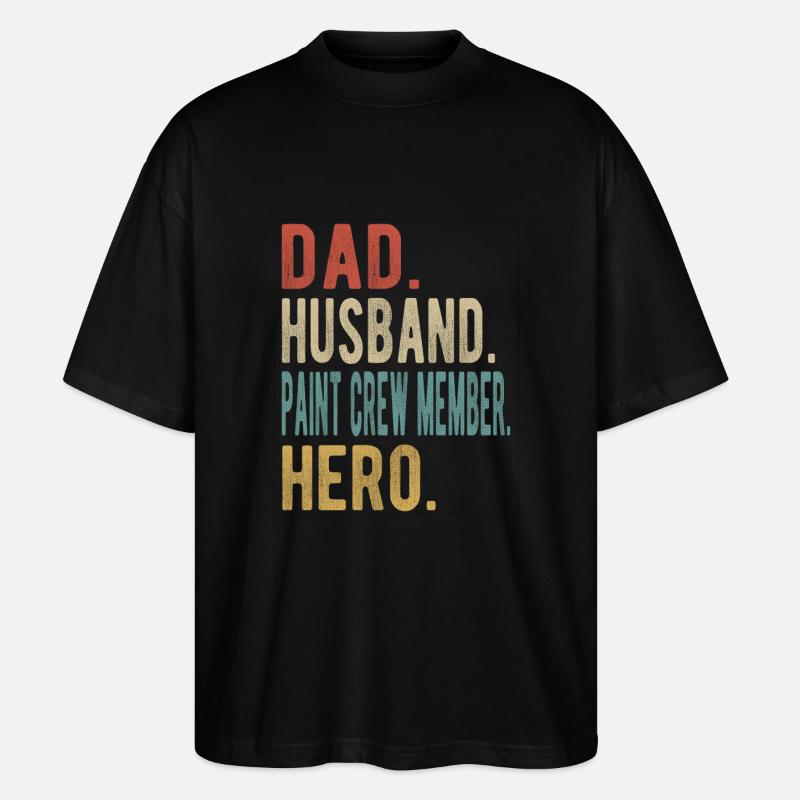 Maler Papa Ehemann Held - Stanley/Stella Oversized Unisex Bio T-Shirt Blaster 2.0 - Schwarz