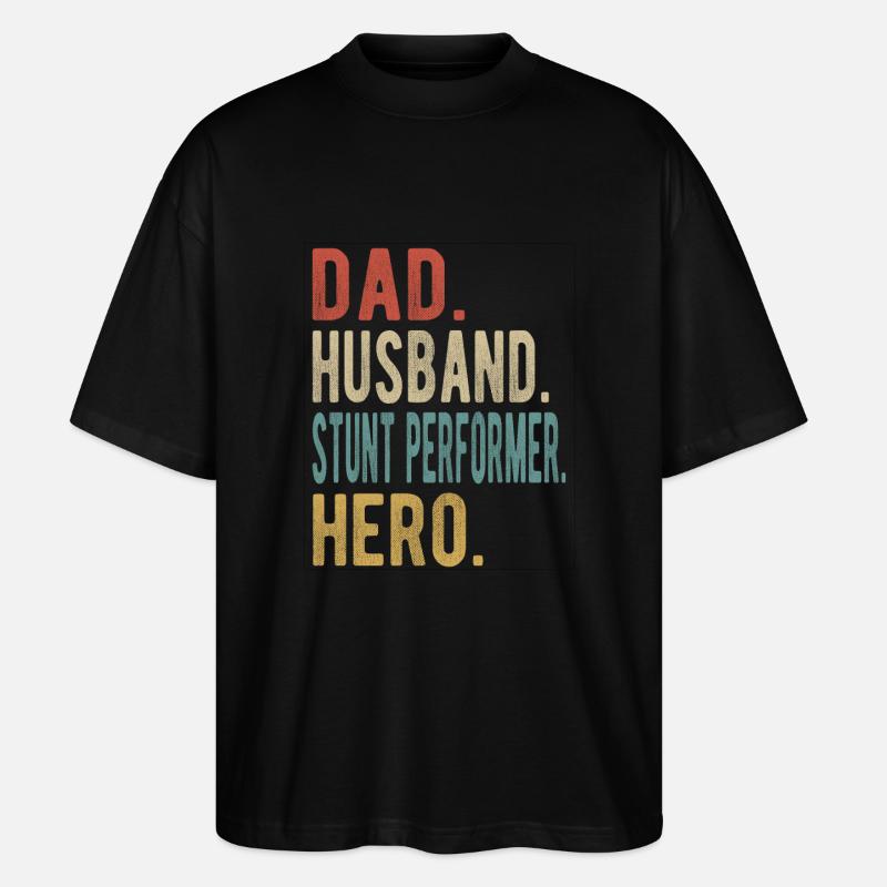 Stuntman Papa Ehemann Held - Stanley/Stella Oversized Unisex Bio T-Shirt Blaster 2.0 - Schwarz