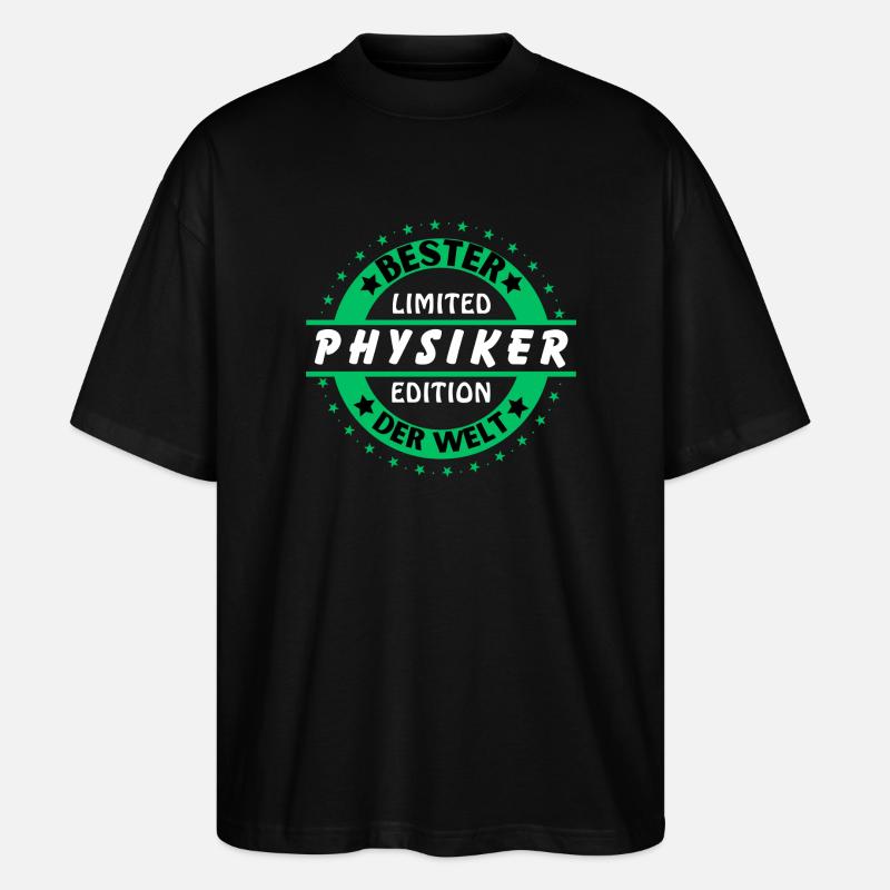 Bester Physiker der Welt - Stanley/Stella Oversized Unisex Bio T-Shirt Blaster 2.0 - Schwarz