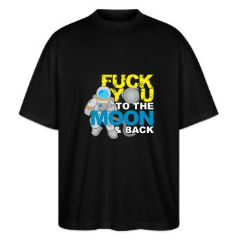 Va te faire foutre au don de provocation Lune et Retour - T-shirt bio Blaster 2.0 coupe oversize Stanley/Stella Unisexe - noir - Devant - Alina (178cm) & Michal (187cm)