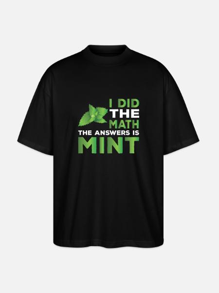 Mint joke gift - Stanley/Stella Oversized Unisex Organic T-shirt Blaster 2.0 - black