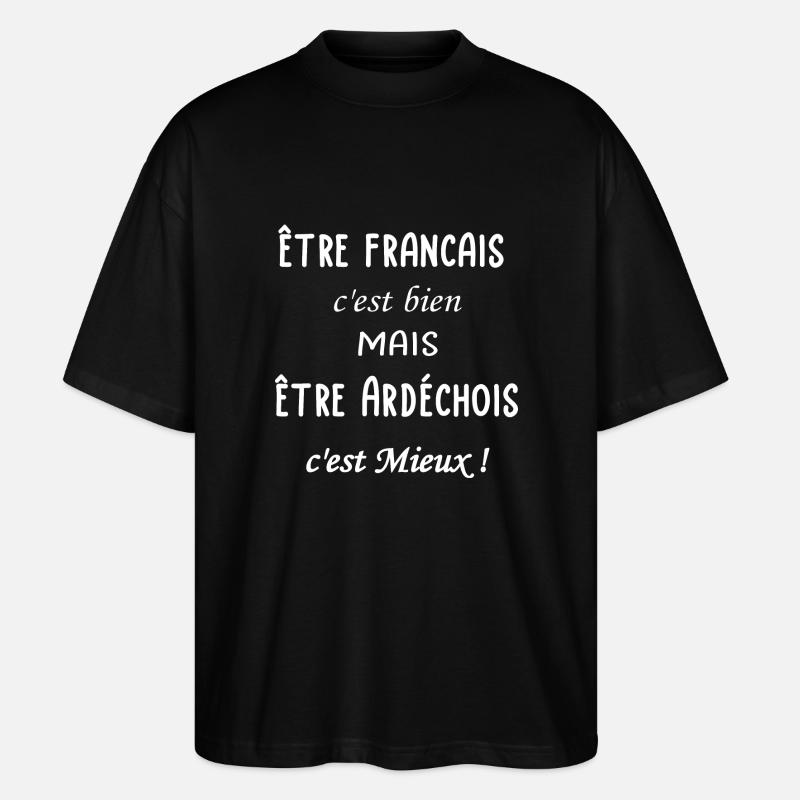 Etre Ardéchois c'est mieux - T-shirt bio Blaster 2.0 coupe oversize Stanley/Stella Unisexe - noir