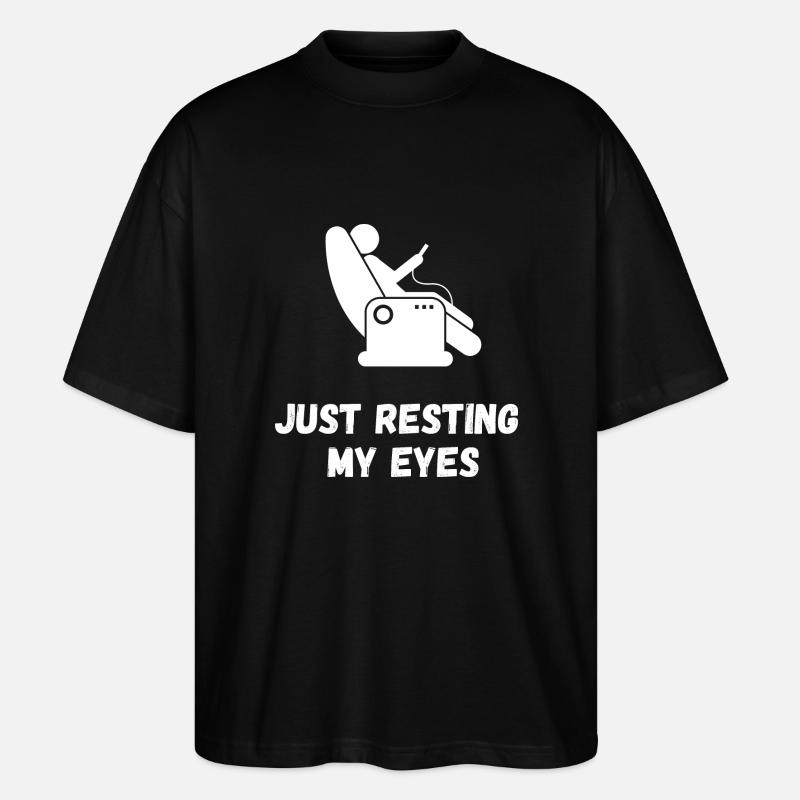 Just Resting My Eyes - T-shirt bio Blaster 2.0 coupe oversize Stanley/Stella Unisexe - noir
