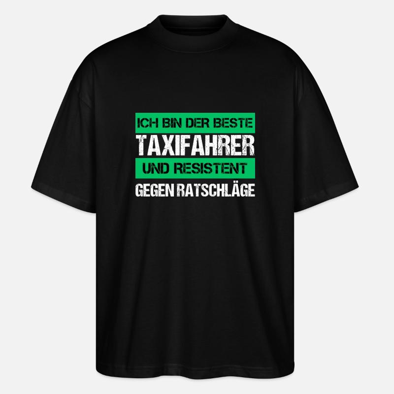 Resistenter Taxifahrer - Stanley/Stella Oversized Unisex Bio T-Shirt Blaster 2.0 - Schwarz