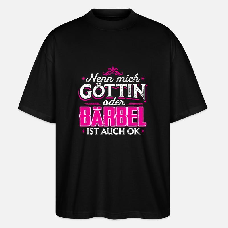 BÄRBEL - Göttin - Stanley/Stella Oversized Unisex Bio T-Shirt Blaster 2.0 - Schwarz