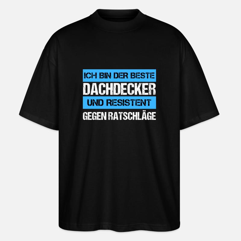 Resistenter Dachdecker - Stanley/Stella Oversized Unisex Bio T-Shirt Blaster 2.0 - Schwarz