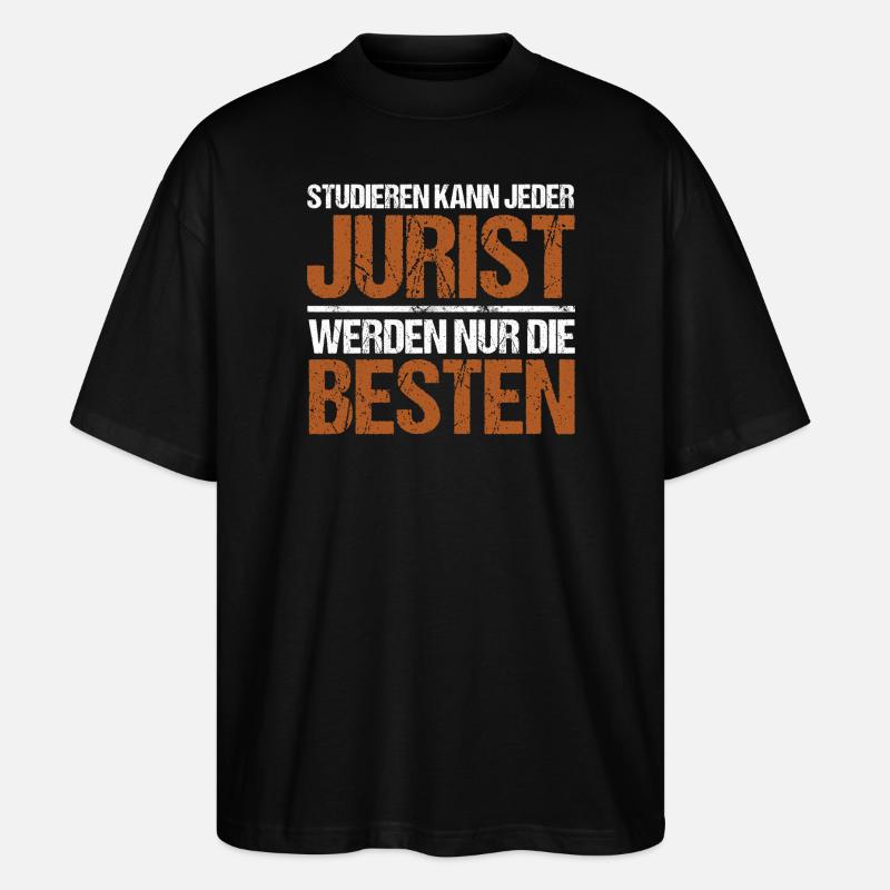 Studieren kann jeder - Jurist Edition - Stanley/Stella Oversized Unisex Bio T-Shirt Blaster 2.0 - Schwarz