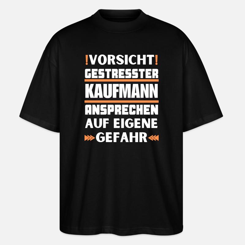 Gestresster Kaufmann nicht ansprechen! - Stanley/Stella Oversized Unisex Bio T-Shirt Blaster 2.0 - Schwarz