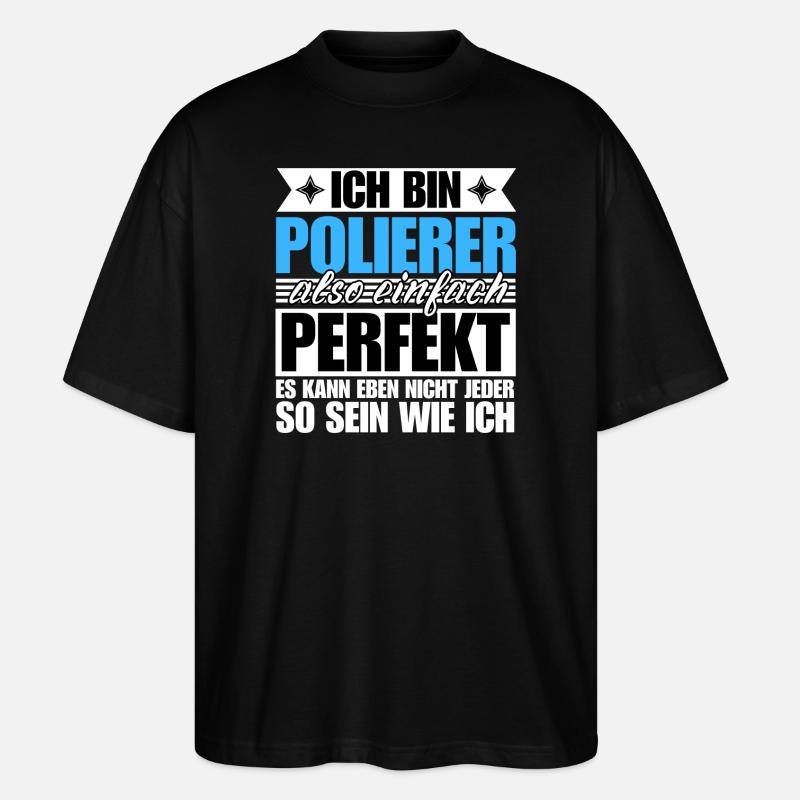 Perfekter Polierer - Stanley/Stella Oversized Unisex Bio T-Shirt Blaster 2.0 - Schwarz