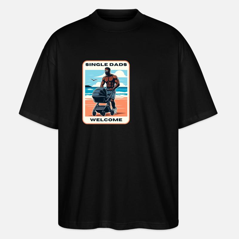 Single Dads Welcome - Stanley/Stella Oversized Unisex Organic T-shirt Blaster 2.0 - black