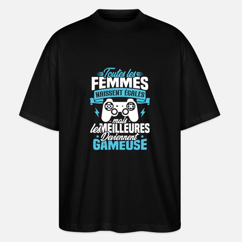 Les meilleures femmes deviennent gameuse - T-shirt bio Blaster 2.0 coupe oversize Stanley/Stella Unisexe - noir