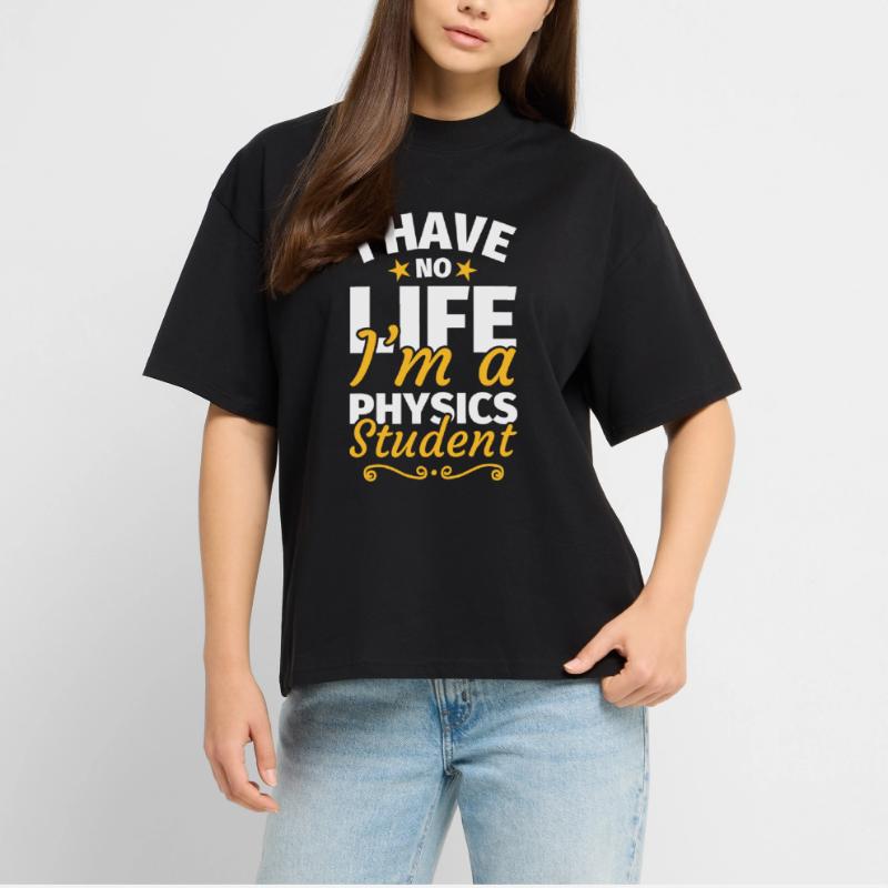 Physics student Physics Studies Physics studies Stanley/Stella Oversized Unisex Organic T-shirt Blaster 2.0