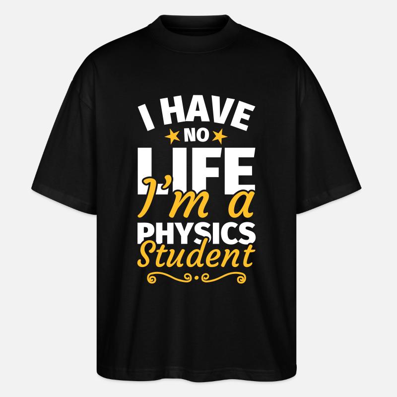 Physikstudent Physik Studium Physikstudium - Stanley/Stella Oversized Unisex Bio T-Shirt Blaster 2.0 - Schwarz