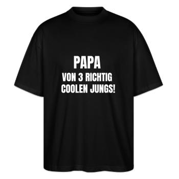 Papa von 3 richtig coolen Jungs! - Stanley/Stella Oversized Unisex Bio T-Shirt Blaster 2.0 - Schwarz - Vorne - Alina (178cm) & Michal (187cm)