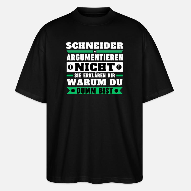 Schneider doesn't argue - Stanley/Stella Oversized Unisex Organic T-shirt Blaster 2.0 - black